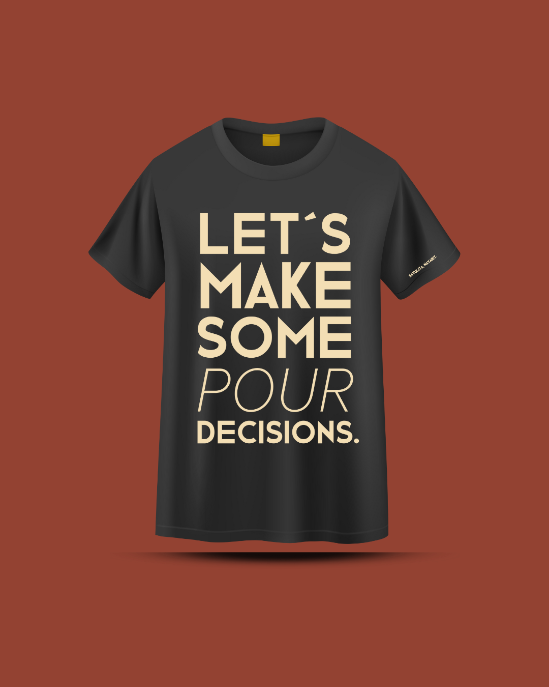 Shirt - Let's make some pour decisions for men