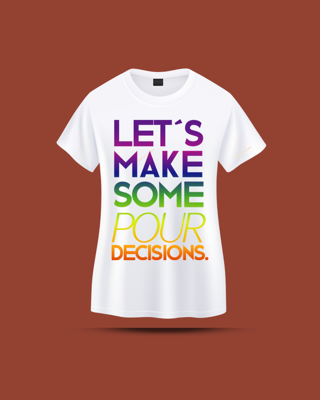 Shirt - Let's make some pour decisions for women