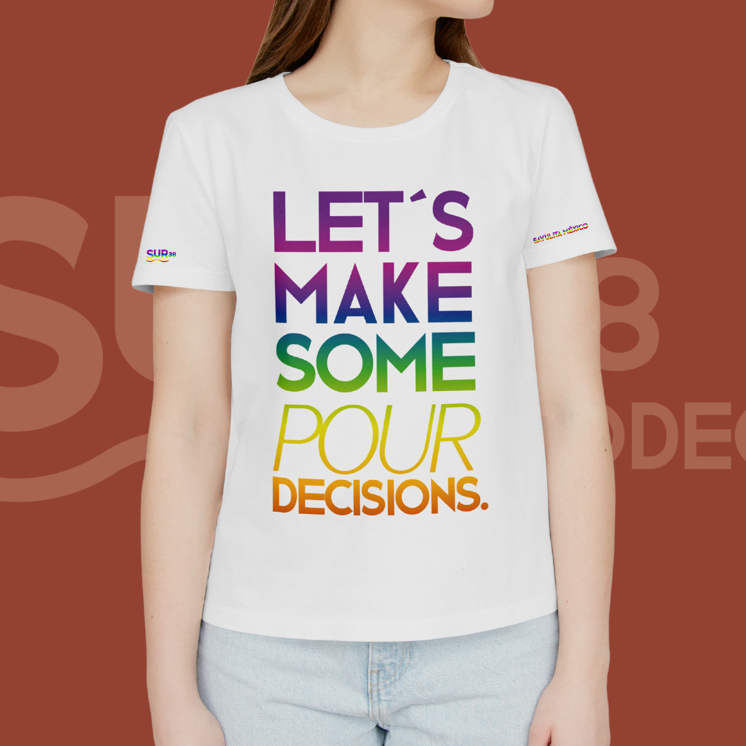 Shirt - Let's make some pour decisions for women