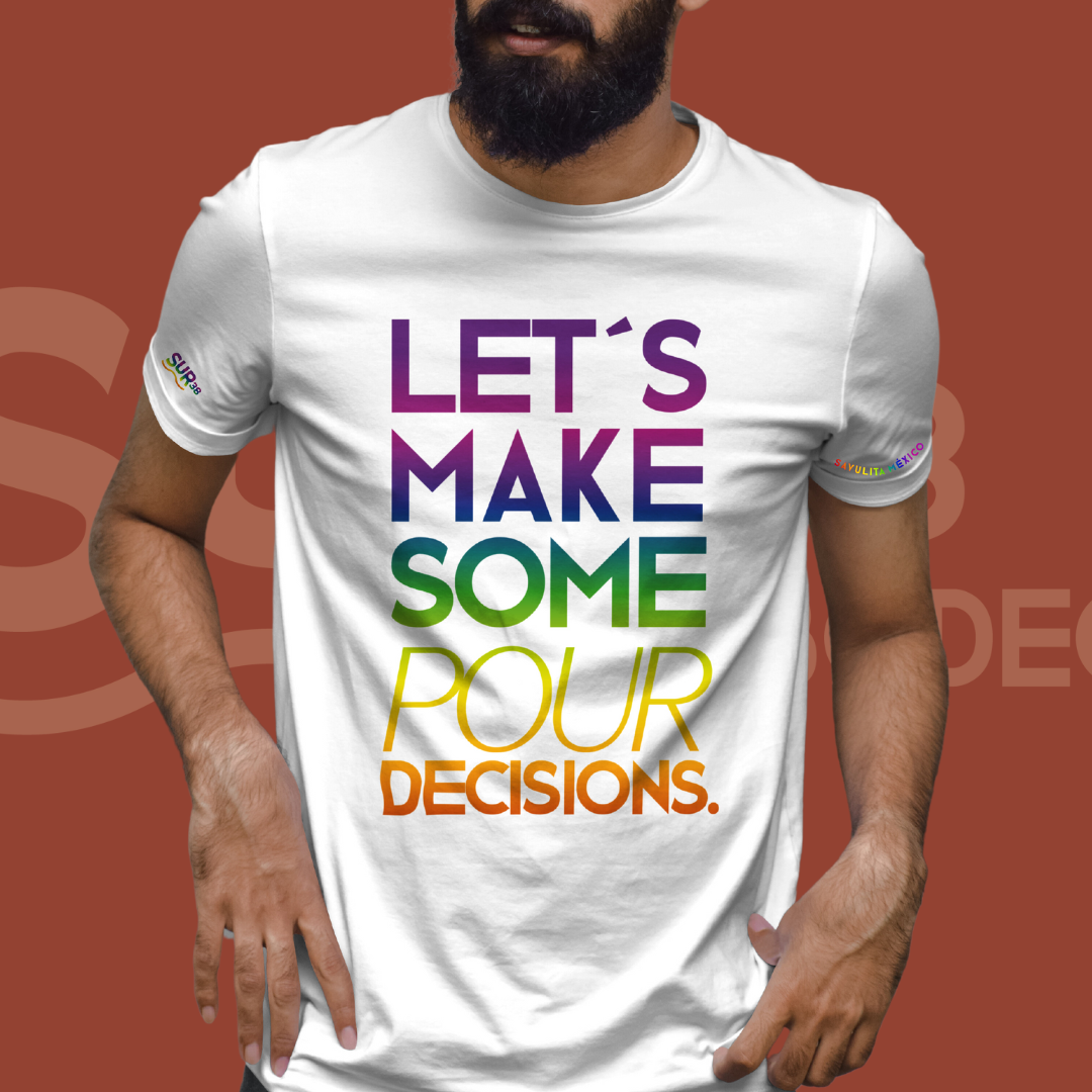 Shirt - Let's make some pour decisions for men